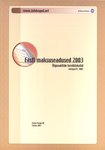 Eesti maksuseadused 2003. Õigusaktide terviktekstid seisuga 01. 2003