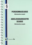Perekonnaseadus. Abieluvararegistri seadus