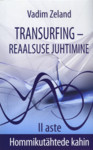 Transurfing – reaalsuse juhtimine