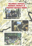Tallimast, Hapsust, Kuudast, Munast ja Tsutsust Rasvale kokku