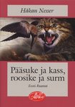 Pääsuke ja kass, roosike ja surm. Kriminaalromaan