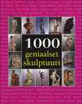1000 geniaalset skulptuuri