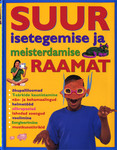 Suur isetegemise ja meisterdamise raamat