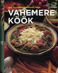 Vahemere köök. 500 tervislikku ja maitsvat rooga