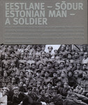 Eestlane - sõdur. Estonian man - a soldier