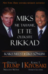 Miks me tahame, et te oleksite rikkad