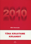 Täna kirjutame kirjandit 2010