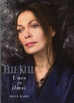 Elle Kull. Unes ja ilmsi