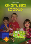 Kingituseks loodud
