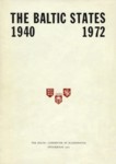The Baltic States 1940-1972. Documentary Background and Survey of Developments presented to the European Security and Cooperation Conference