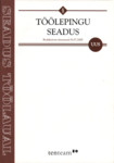 Töölepingu seadus. Seadus töölaual
