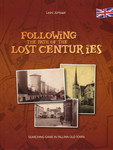 Following the Path of the Lost Centuries