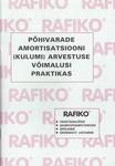 Põhivarade amortisatsiooni (kulumi) arvestuse võimalusi praktikas