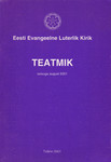 Eesti Evangeelne Luterlik Kirik. Teatmik seisuga august 2001