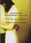 Madisoni maakonna sillad. Tuhat külateed