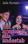 Kui armastab, siis andestab