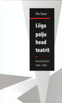 Liiga palju head teatrit