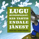 Lugu hundipojast, kes tahtis endale jänest