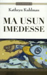 Ma usun imedesse