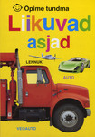 Õpime tundma. Liikuvad asjad
