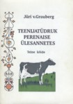 Teenijatüdruk perenaise ülesannetes. Teine köide