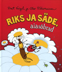 Riks ja säde, aiasõbrad