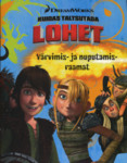 Kuidas taltsutada lohet