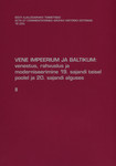 Vene impeerium ja Baltikum: venestus, rahvuslus ja moderniseerimine 19. sajandi teisel poolel ja 20. sajandi alguses