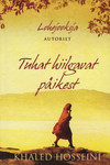 Tuhat hiilgavat päikest