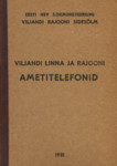 Viljandi linna ja rajooni ametitelefonid