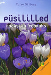 Püsililled roaks ja rõõmuks