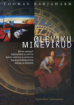 Oleviku minevikud