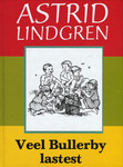 Veel Bullerby lastest
