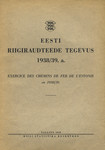 Eesti riigiraudteede tegevus 1938/39. a.. Exercice des chemins de fer de lEstonie en 1938/39