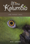 Minu Kolumbia. Lend papagoi nokal