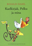 Kaelkirjak, Pelku ja mina