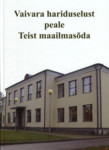 Vaivara hariduselust peale Teist maailmasõda