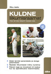 Kuldne liikumisraamat. Hea tervise teejuht küpses eas
