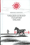 Valged luiged tulevad tagasi