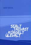 Sealt taevast kõrgelt ülevalt
