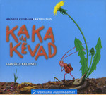 Kaka ja kevad. Audioraamat