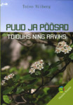 Puud ja põõsad toiduks ja raviks