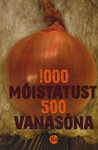 1000 mõistatust, 500 vanasõna