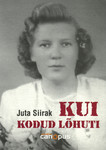 Kui kodud lõhuti