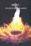 Reiki - puudutuse saladus