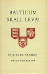 Balticum skall leva!