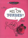 Mis on tunded?