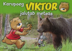 Karupoeg Viktor jalutab metsas