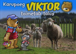 Karupoeg Viktor toimetab talus