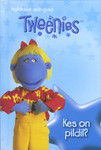 Tweenies. Kes on pildil?